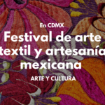 Festival de arte textil y artesanía mexicana