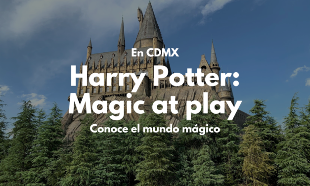 Harry Potter: Magic at Play en CDMX